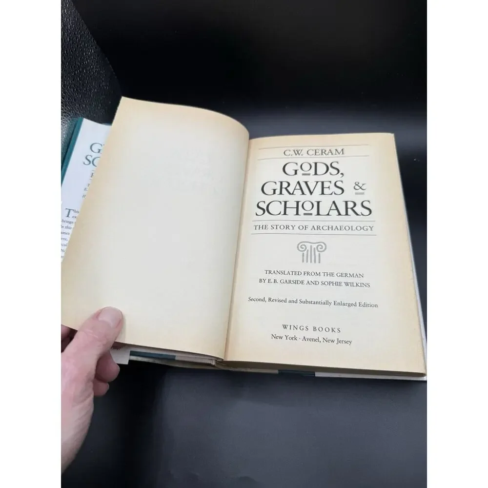 Gods, Graves & Scholars: The Story of Archaeology by C.W. Ceram